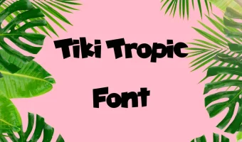 Tiki Tropic Font