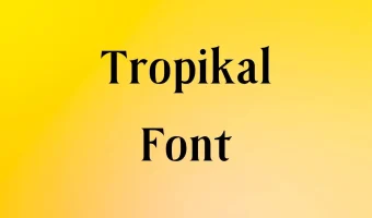 Tropikal Font